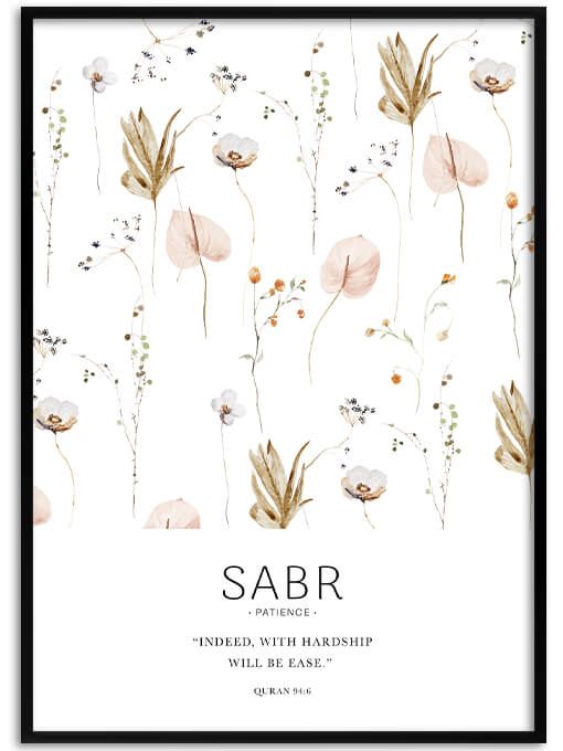 Sabr [Patience], Quran 94:6 Poster