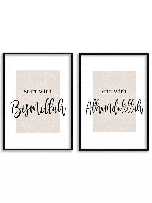 Start with Bismillah, End with Alhamdulillah Poster Set
